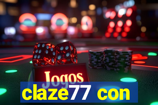 claze77 con